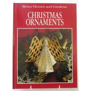Better Homes and Gardens Christmas Ornaments by Nancy Reams 1991